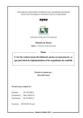 L'art du renforcement du bâtiment ancien en maçonnerie, conformément aux prévisions de la réglementation et des organismes de contrôle L'art du renforcement du bâtiment ancien en maçonnerie, conformément aux prévisions de la réglementation et des organismes de contrôle