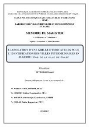 Elaboration d'une grille d'indicateurs pour l'identification des villes intermediaires en Algérie Elaboration d'une grille d'indicateurs pour l'identification des villes intermediaires en Algérie