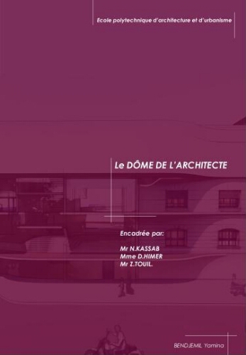 Le dôme de l'architecte Le dôme de l'architecte