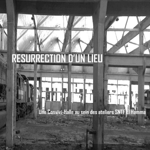 Réhabilitation des ateliers SNTF d'El Hamma Réhabilitation des ateliers SNTF d'El Hamma