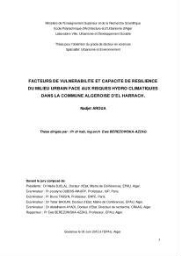 Facteurs de vulnérabilité et capacité de résilence du milieu urbain face aux risques hydro climatiques dans la commune algéroise d'El Harrach Facteurs de vulnérabilité et capacité de résilence du milieu urbain face aux risques hydro climatiques dans la commune algéroise d'El Harrach