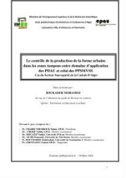 Le Contrôle de la production de la forme urbaine dans les zones tampons entre domaine d’application des PDAU et celui des PPSMVSS Le Contrôle de la production de la forme urbaine dans les zones tampons entre domaine d’application des PDAU et celui des PPSMVSS