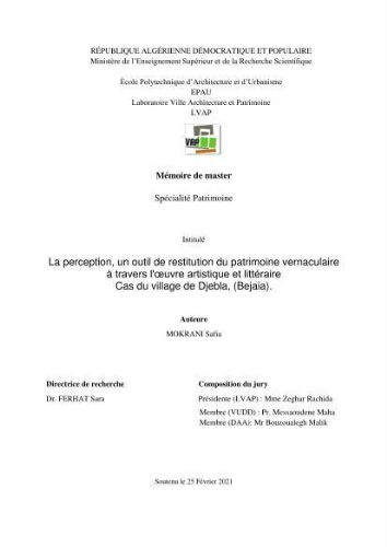 La perception,un outil de restitution du patrimoine vernaculaire a travers l'oeuvre artistique et littéraires. La perception,un outil de restitution du patrimoine vernaculaire a travers l'oeuvre artistique et littéraires.