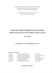 Lieux scolaires flexibles et adaptables Lieux scolaires flexibles et adaptables