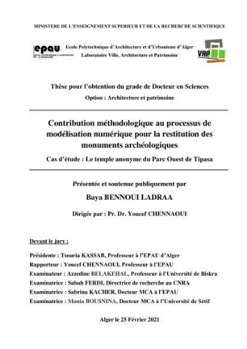 Contribution méthodologique au processus de modélisation numérique pour la restitution des monuments archéologiques Contribution méthodologique au processus de modélisation numérique pour la restitution des monuments archéologiques