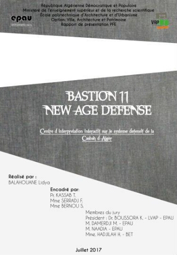 Centre d'interprétation interactif sur le systeme défonsif de la Casbah d'Alger. Centre d'interprétation interactif sur le systeme défonsif de la Casbah d'Alger.