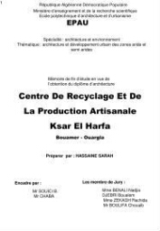 Centre de recyclage et de la production artisanale Ksar El Harf Bouamer -Ourgla Centre de recyclage et de la production artisanale Ksar El Harf Bouamer -Ourgla