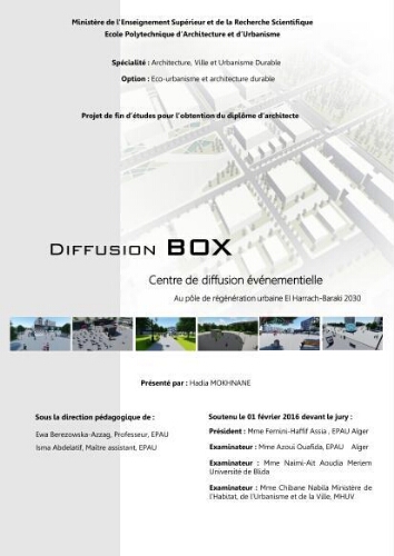 Diffusion BOX, centre de diffusion évenementielle, au pôle de régénération urbaine El Harrach - Baraki 2030 Diffusion BOX, centre de diffusion évenementielle, au pôle de régénération urbaine El Harrach - Baraki 2030