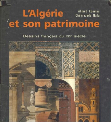 L'Algérie et son patrimoine. L'Algérie et son patrimoine.
