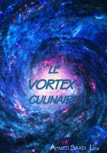 Le vortex culinaire Le vortex culinaire