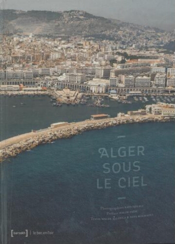 Alger sous le ciel Alger sous le ciel