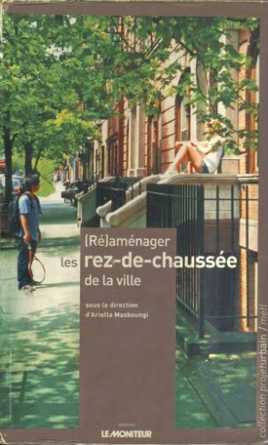 Réaménager les rez de chaussée de la ville Réaménager les rez de chaussée de la ville