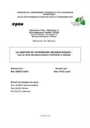 La Gestion du patrimoine archéologique La Gestion du patrimoine archéologique