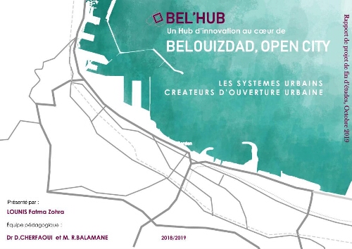 Bel'hub un hub d'innovation au cœur de Belouizdad Open city Bel'hub un hub d'innovation au cœur de Belouizdad Open city