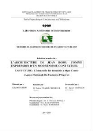 L'architecture de Jean BOSSU comme expression d'un modernisme contextuel L'architecture de Jean BOSSU comme expression d'un modernisme contextuel