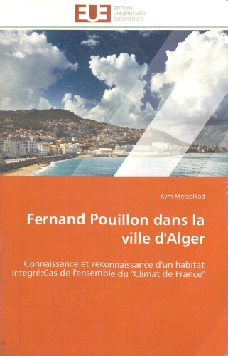 Fernand pouillon dans la ville d'Alger Fernand pouillon dans la ville d'Alger