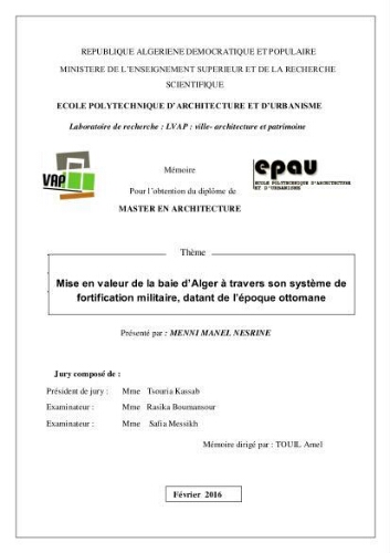 Mise en valeur de la baie d'Alger à travers son système de fortification militaire, datant de l'époque ottomane Mise en valeur de la baie d'Alger à travers son système de fortification militaire, datant de l'époque ottomane