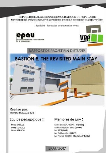 Bastion 8 , the revisited main stay. Bastion 8 , the revisited main stay.