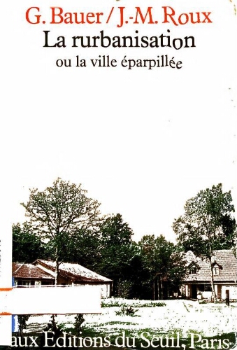 LA RURBANISATION OU LA VILLE EPARPILLEE LA RURBANISATION OU LA VILLE EPARPILLEE
