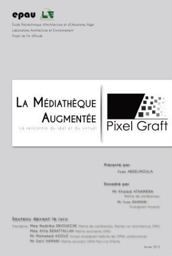 La Médiathèque augmentée, la rencontre du réel et du virtuel La Médiathèque augmentée, la rencontre du réel et du virtuel