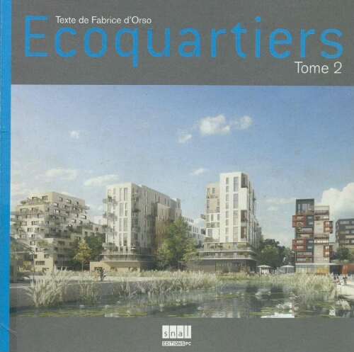 Ecoquartiers Tome 2 Ecoquartiers Tome 2