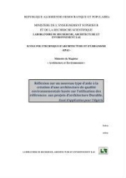 Réflexion sur un nouveau type d'aide à la création d'une architecture de qualité environnementale basée sur l'utilisation des références aux projets d'architecture durable. Réflexion sur un nouveau type d'aide à la création d'une architecture de qualité environnementale basée sur l'utilisation des références aux projets d'architecture durable.