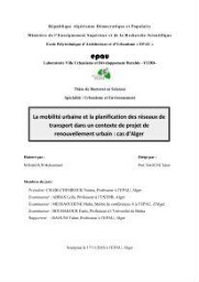 La Mobilité urbaine et la planification des réseaux de transport dans les contextes de projet de renouvellement urbain La Mobilité urbaine et la planification des réseaux de transport dans les contextes de projet de renouvellement urbain