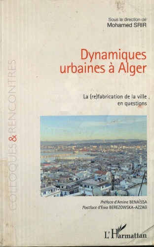 Dynamiques urbaines à Alger Dynamiques urbaines à Alger