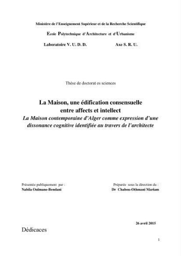 La maison , une édification consensuelle entre effects et intellect. La maison , une édification consensuelle entre effects et intellect.