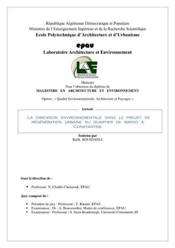 La Dimension environnementale dans le projet de régénération urbaine du quartier de Bardo à Constantine. La Dimension environnementale dans le projet de régénération urbaine du quartier de Bardo à Constantine.