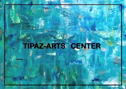 Tipaza-Arts Center Tipaza-Arts Center