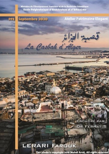 La Casbah d'Alger, un patrimoine, une réflexion La Casbah d'Alger, un patrimoine, une réflexion