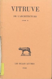 VITRUVE DE L'ARCHITECTURE: II- VIII-IX VITRUVE DE L'ARCHITECTURE: II- VIII-IX