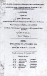 Evolution et actualité des espaces publics à Alger Evolution et actualité des espaces publics à Alger