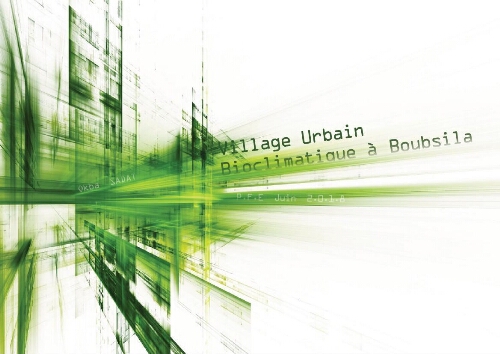 Village urbain bioclimatique à Boubsila. Village urbain bioclimatique à Boubsila.