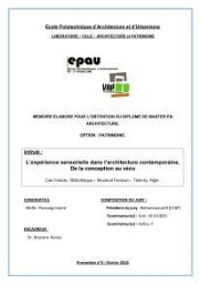 L'Expérience sensorielle dans l'architecture contemporaine. De la conception au vécu L'Expérience sensorielle dans l'architecture contemporaine. De la conception au vécu