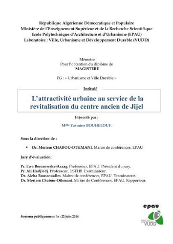 L'Attractivité urbaine au service de la revitalisation du centre ancien de Jijel. L'Attractivité urbaine au service de la revitalisation du centre ancien de Jijel.