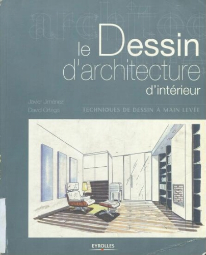 Le dessin d'architecture d'intérieur Le dessin d'architecture d'intérieur