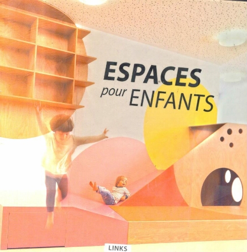 Spaces for children = espaces pour enfants = espacios para ninos Spaces for children = espaces pour enfants = espacios para ninos