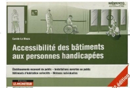 Accessibilité des bâtiments aux personnes handicapées. Accessibilité des bâtiments aux personnes handicapées.