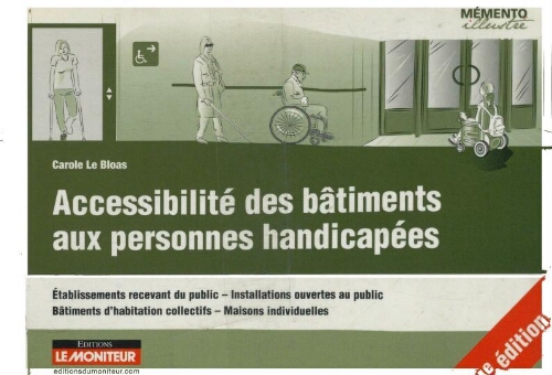Accessibilité des bâtiments aux personnes handicapées. Accessibilité des bâtiments aux personnes handicapées.