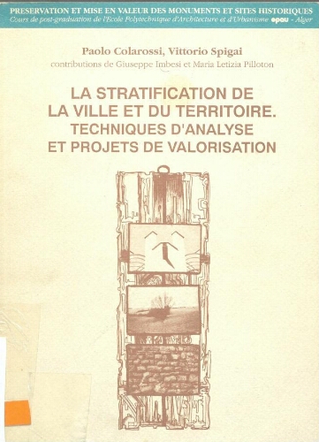 LA STRATIFICATION DE LA VILLE ET DU TERRITOIRE. TECHNIQUES D'ANALYSE ET PROJETS DE VALORISATION. LA STRATIFICATION DE LA VILLE ET DU TERRITOIRE. TECHNIQUES D'ANALYSE ET PROJETS DE VALORISATION.