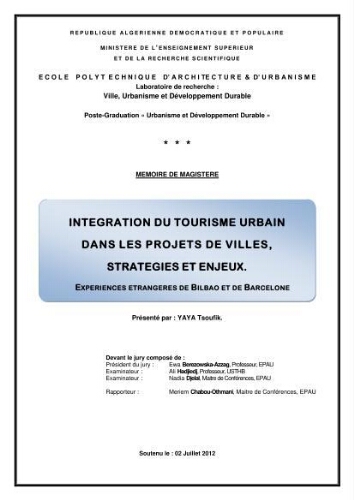 Intégration du tourisme urbain dans les projets de villes, stratégies et enjeux Intégration du tourisme urbain dans les projets de villes, stratégies et enjeux