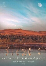 Centre de Formation Agricole- Sidi Khouiled- Ouargla Centre de Formation Agricole- Sidi Khouiled- Ouargla
